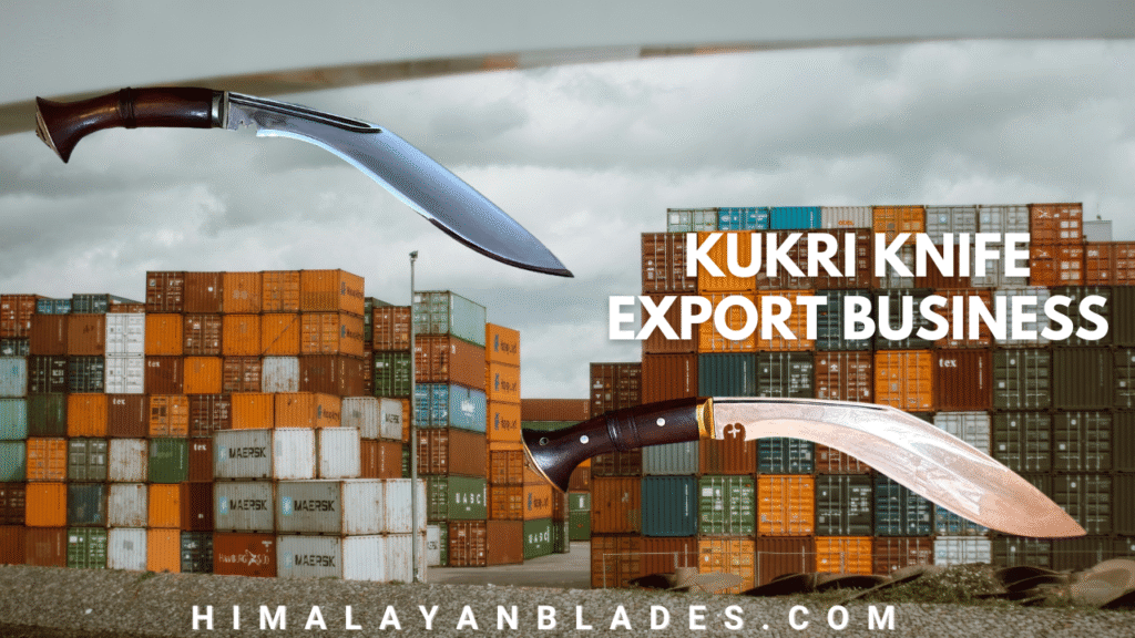 kukri khukuri export business photo from himalayan blades and himalayan imports